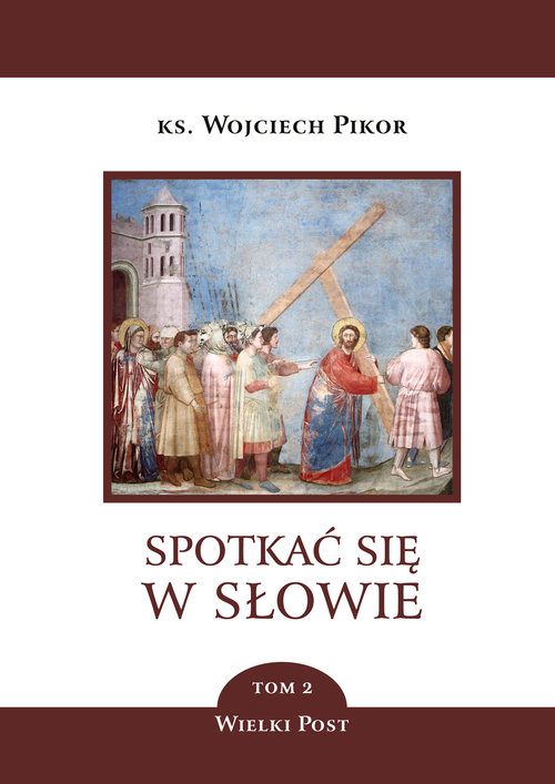 Spotkać się w słowie. Tom 2