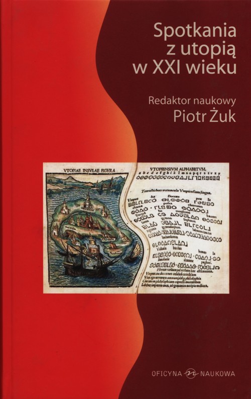 Spotkania z Utopią w XXI i wieku