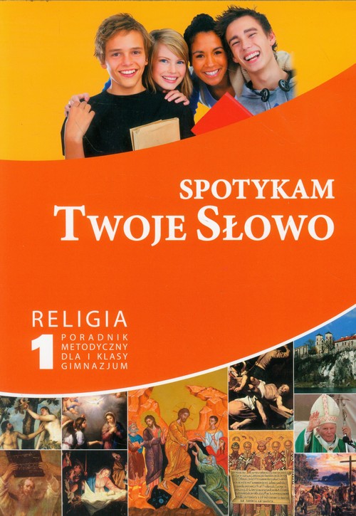 Spotykam Twoje Słowo 7 Religia Poradnik metodyczny + CD