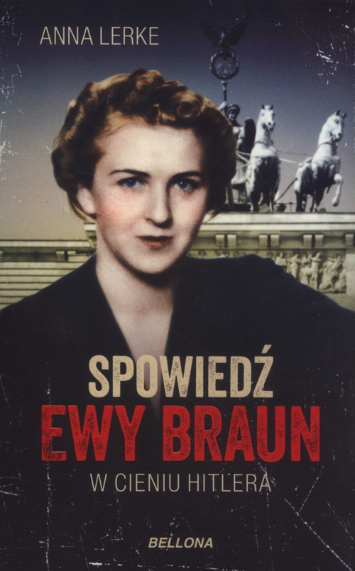 Spowiedź Ewy Braun