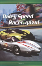 SPPED RACER DALEJ SPEED RACER GAZU