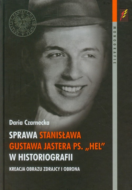 Monografie. Sprawa Stanisława Gustawa Jastera ps. 