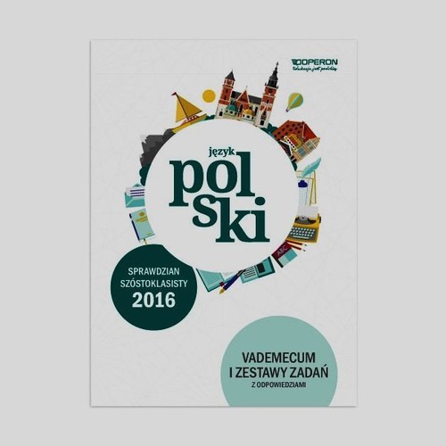 Sprawdzian szóstoklasisty 2016 Język polski Vademecum i zestawy zadań z odpowiedziami