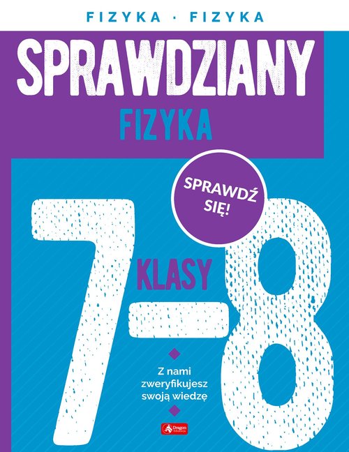 Sprawdziany dla klasy 7-8 Fizyka