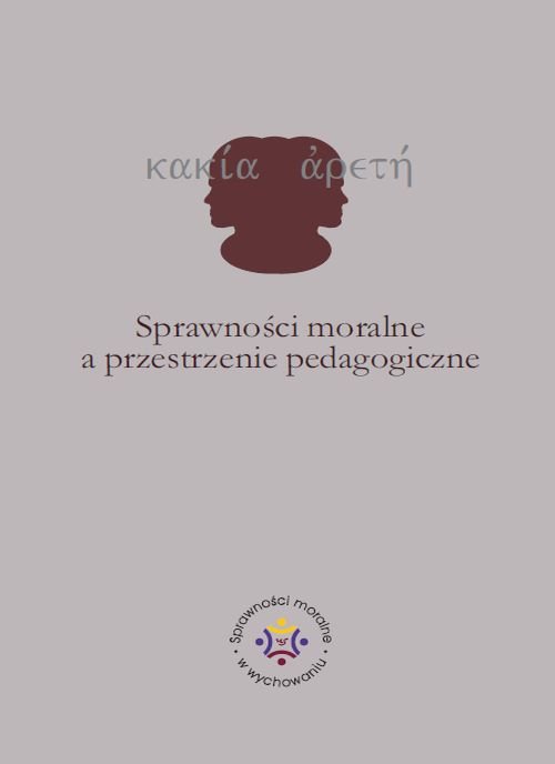 Sprawności moralne a przestrzenie pedagogiczne