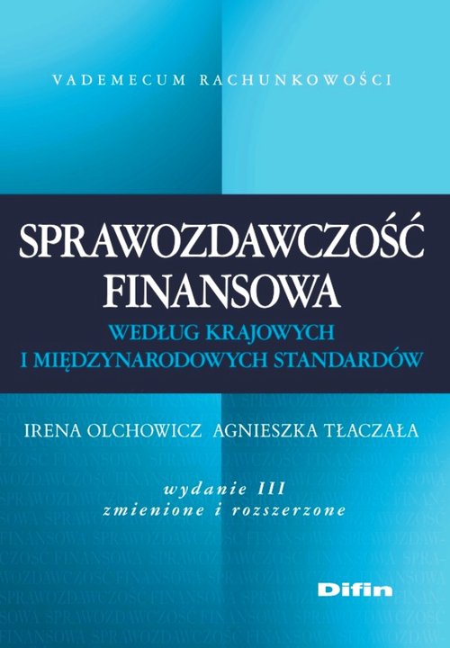 Vademecum Rachunkowości. Sprawozdawczość finansowa według krajowych i międzynarodowych standardów