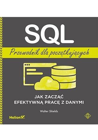 SQL. Przewodnik dla początkujących.