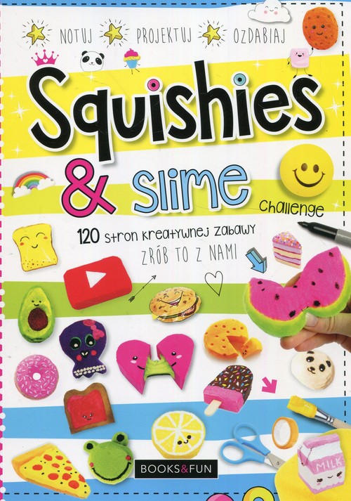 Squishies i slime Zrób to z nami
