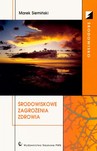ŚRODOWISKOWE ZAGROŻENIA ZDROWIA