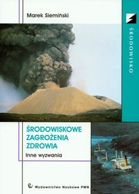 Środowiskowe zagrożenia zdrowia Inne wyzwania