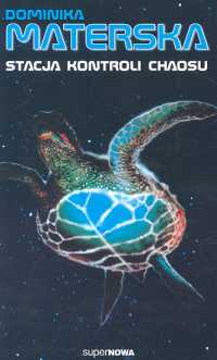 Stacja kontroli chaosu, zjawiska i pisarze współczesnej fantastyki