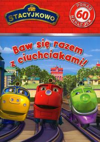 Stacyjkowo Baw się razem z ciuchciakami