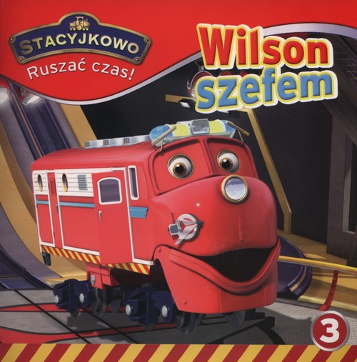 Stacyjkowo Ruszać czas 3 Wilson szefem