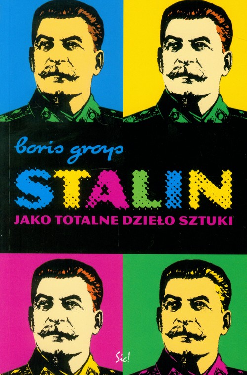 Stalin jako totalne dzieło sztuki