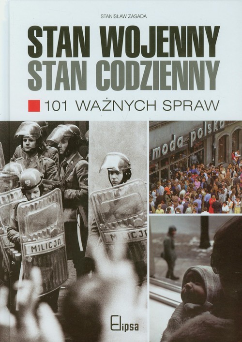 Stan wojenny stan codzienny 101 ważnych spraw