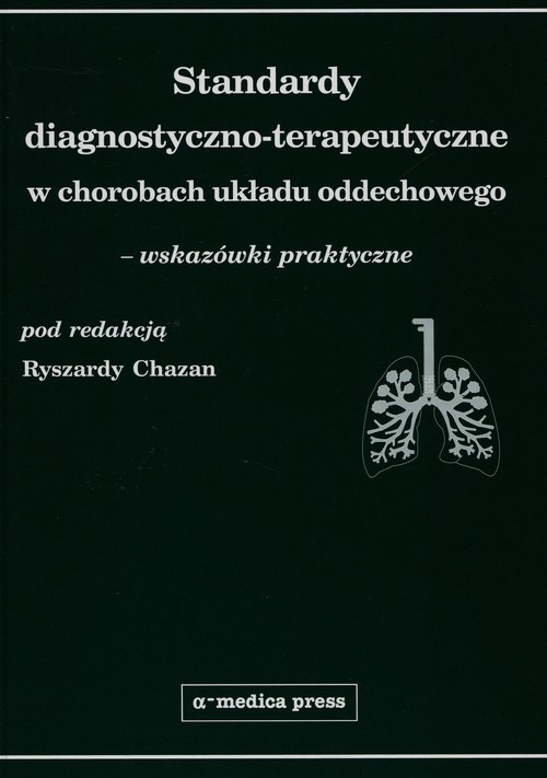 Standardy diagnostyczno-terapeutyczne w chorobach układu oddechowego