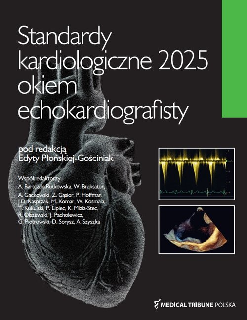 Standardy kardiologiczne okiem echokardiografisty 2025