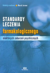 Standardy leczenia farmakologicznego niektórych zaburzeń psychicznych