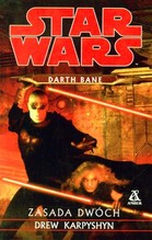 Star Wars darth Bane Zasada dwóch