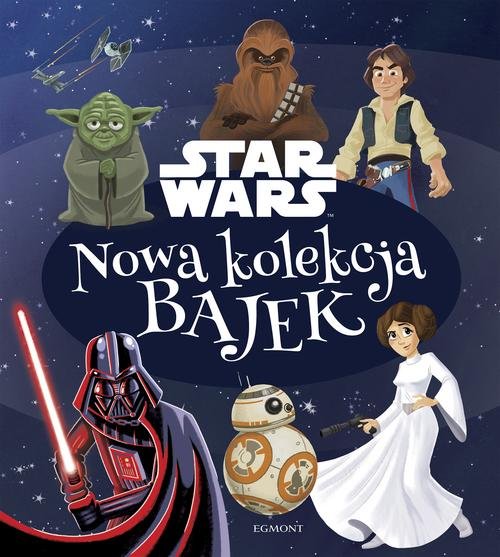 Star Wars Nowa kolekcja bajek