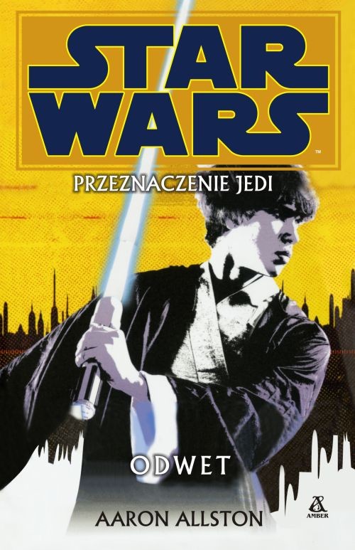 Star Wars. Przeznaczenie Jedi. Odwet