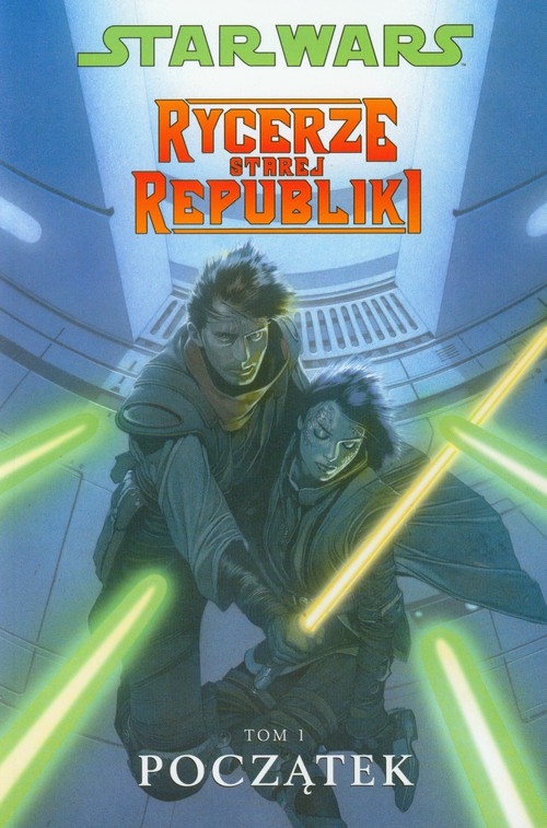 Star Wars Rycerze Starej Republiki tom 1 Początek