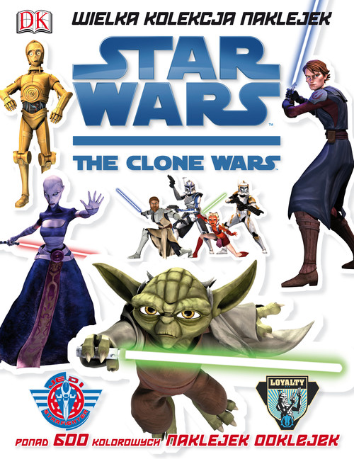 Star Wars. The Clone Wars. Wielka kolekcja naklejek
