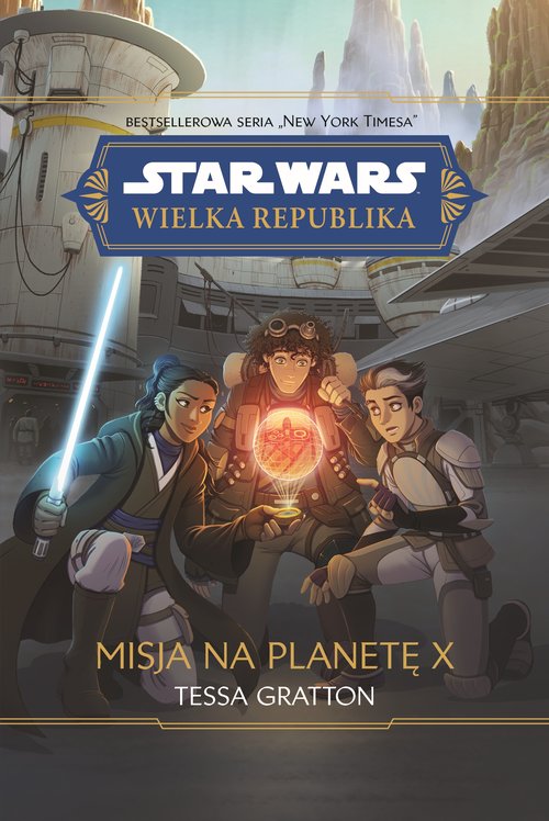 Star Wars Wielka Republika Misja na planetę X
