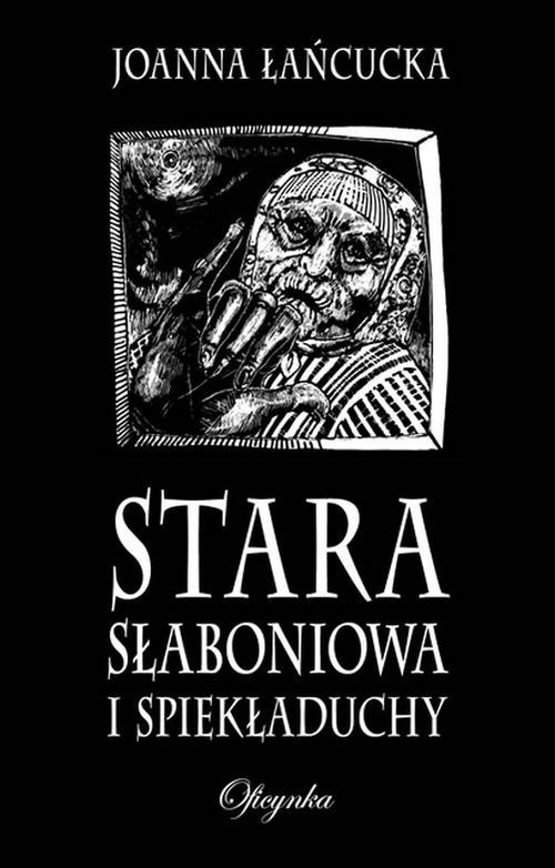 Stara Słaboniowa I Spiekładuchy