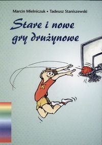 Stare i nowe gry drużynowe