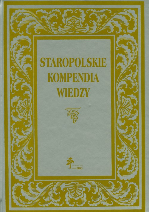 Staropolskie kompendia wiedzy