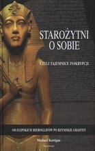 Starożytni o sobie czyli tajemnice inskrypcji