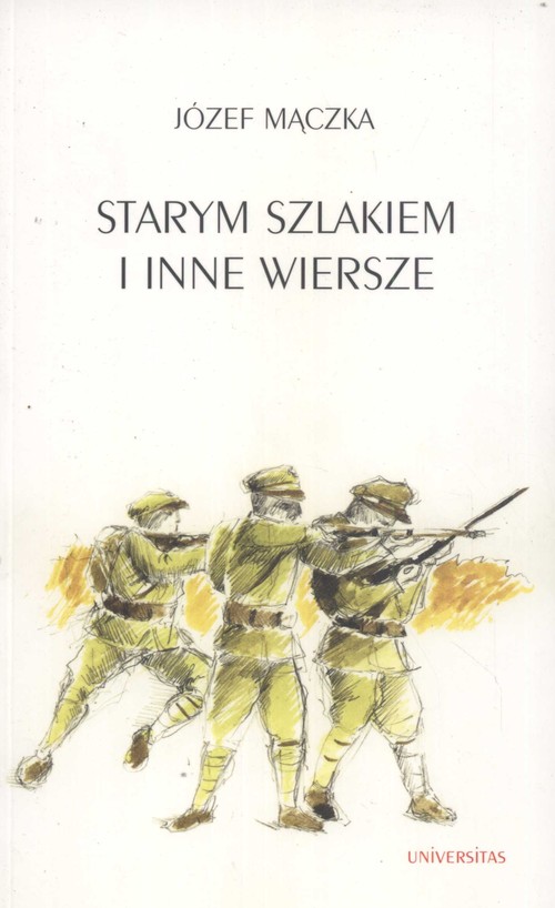Starym szlakiem i inne wiersze