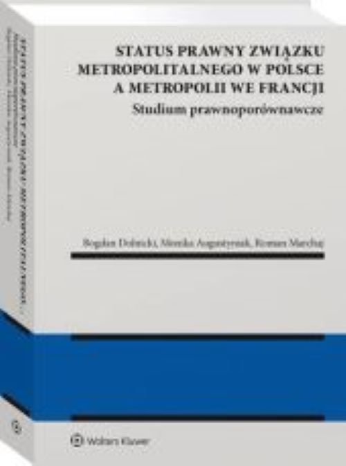 Status prawny związku metropolitalnego w Polsce a metropolii we Francji