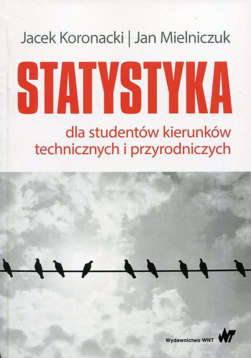 Statystyka dla studentów kierunków technicznych i przyrodniczych