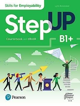 Step Up Skills For Employability B1+ Coursebook And Ebook