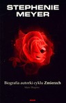 Stephenie Meyer Biografia autorki cyklu Zmierzch