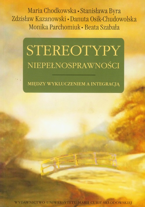 Stereotypy niepełnosprawności. Między wykluczeniem a integracją