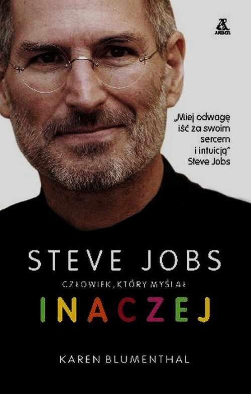 Steve Jobs człowiek który myślał inaczej