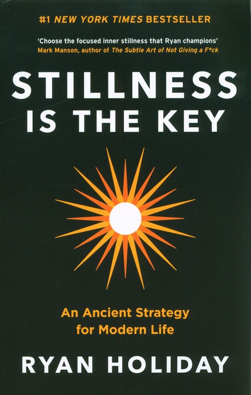 Stillness is the Key