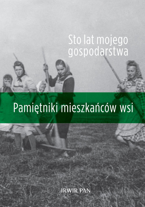 Sto lat mojego gospodarstwa.