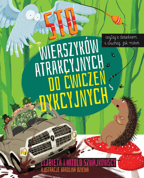 Sto wierszyków atrakcyjnych do ćwiczeń dykcyjnych