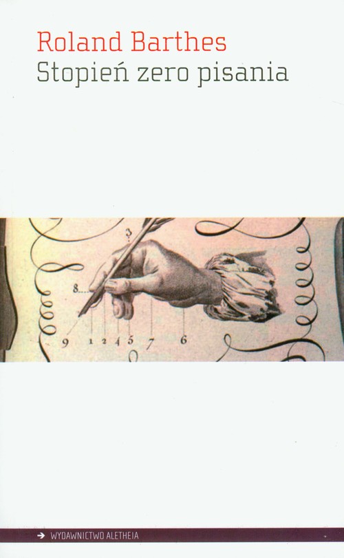Stopień zero pisania. Nowe eseje krytyczne