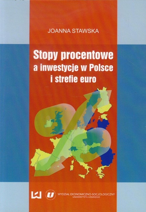 Stopy procentowe a inwestycje w Polsce i strefie euro