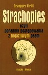 STRACHOPIES CZYLI PORADNIK POSTĘPOWANIA Z BOJAŹLIWYM PSEM