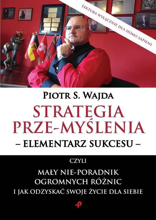 Strategia przemyślenia elementarz sukcesu czyli mały nie-poradnik ogromnych różnic i jak odzysk