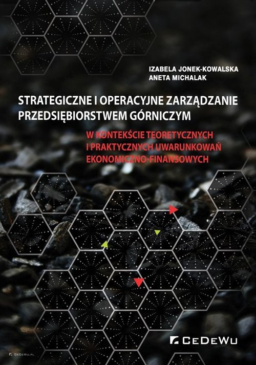 Strategiczne i operacyjne zarządzanie przedsiębiorstwem górniczym