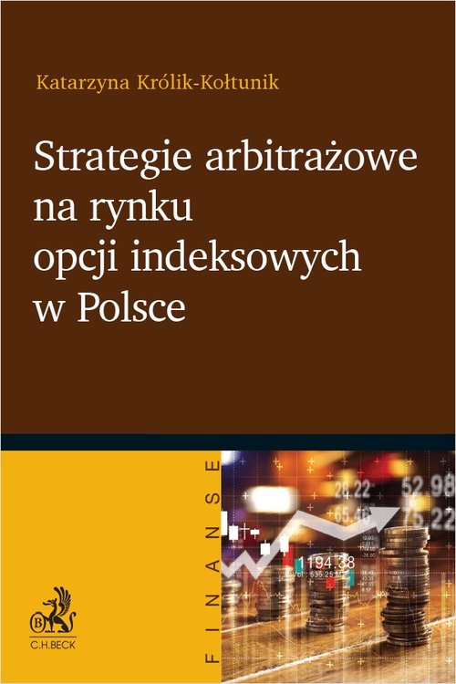 Strategie arbitrażowe na rynku opcji indeksowych w Polsce