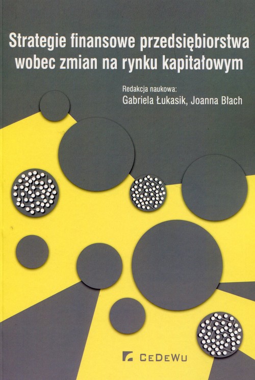 Strategie finansowe przedsiębiorstwa wobec zmian na rynku kapitałowym