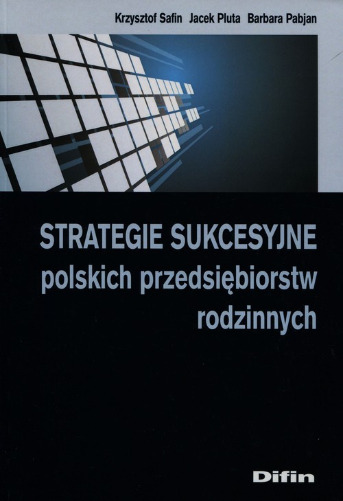 Strategie sukcesyjne polskich przedsiębiorstw rodzinnych